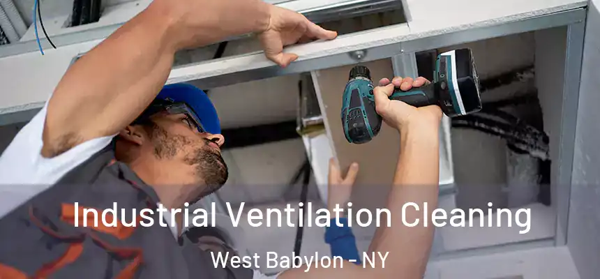  Industrial Ventilation Cleaning West Babylon - NY